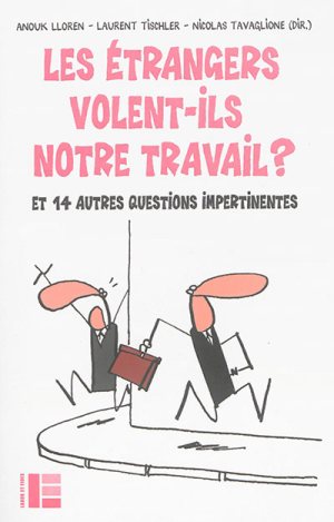 Les étrangers volent-ils notre travail ?
